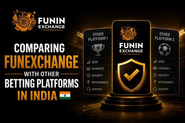 Comparing Funexchange With Other Betting Platforms in India
